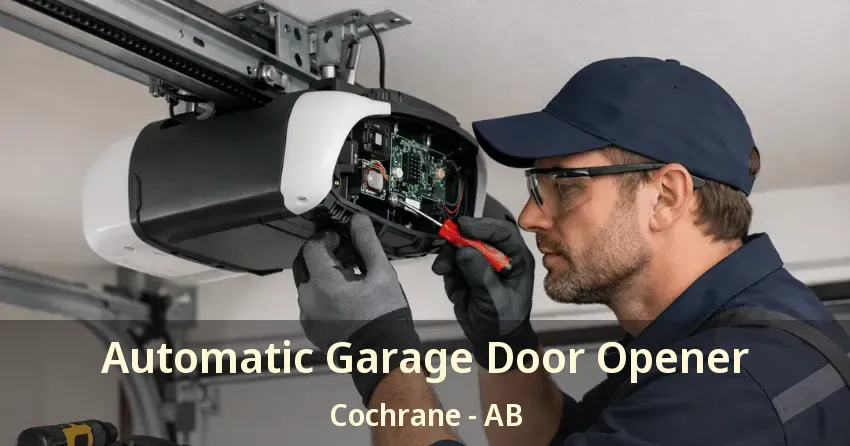Automatic Garage Door Opener Cochrane - AB