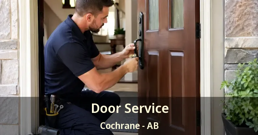 Door Service Cochrane - AB