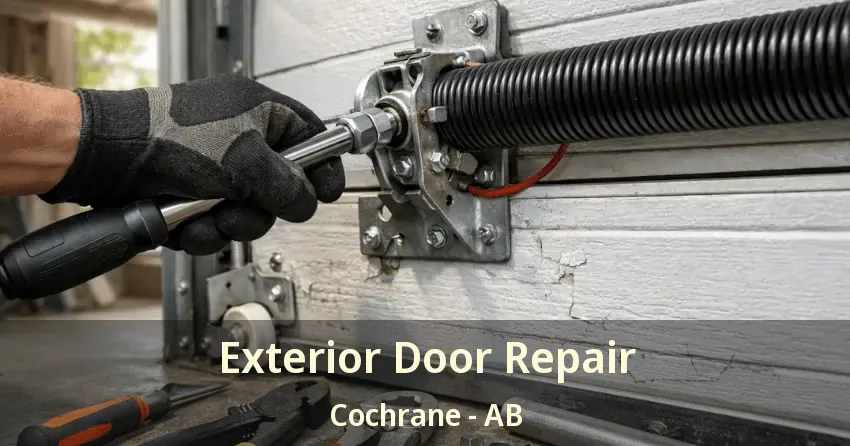 Exterior Door Repair Cochrane - AB