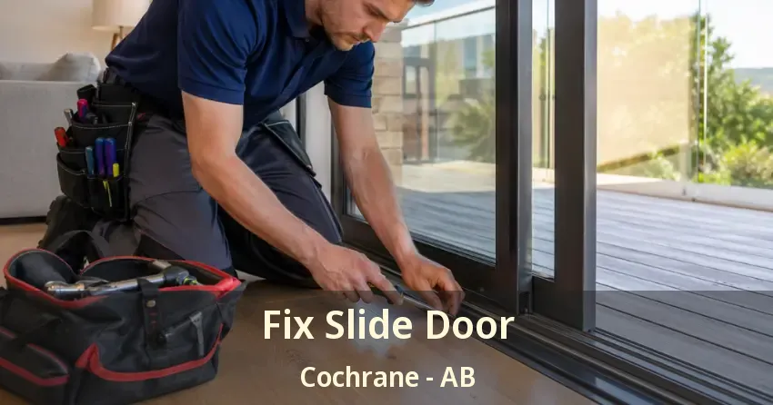 Fix Slide Door Cochrane - AB