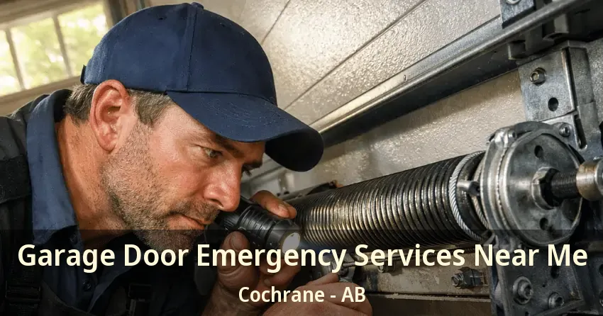Garage Door Emergency Services Near Me Cochrane - AB