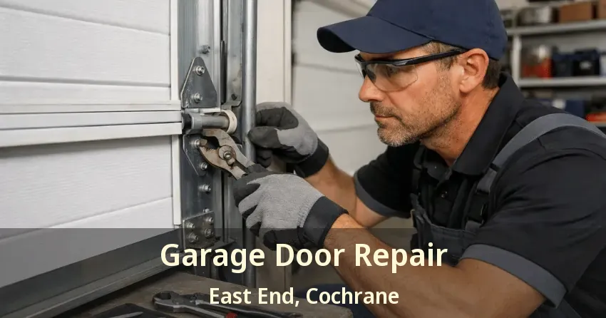 Garage Door Repair East End, Cochrane - AB