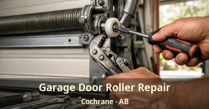 Garage Door Roller Repair Cochrane - AB