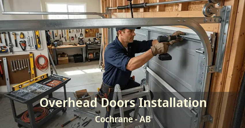 Overhead Doors Installation Cochrane - AB