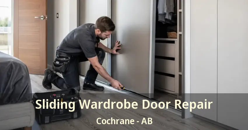 Sliding Wardrobe Door Repair Cochrane - AB